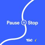 TAC Pause Stop