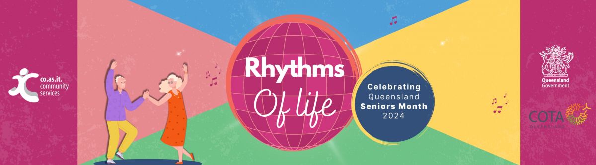 Rhythms of Life, celebrating QLD Seniors Month on the Gold Coast Cover Image